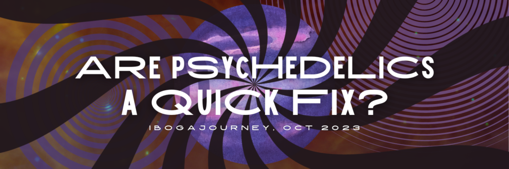 Psychedelics quick fix middle